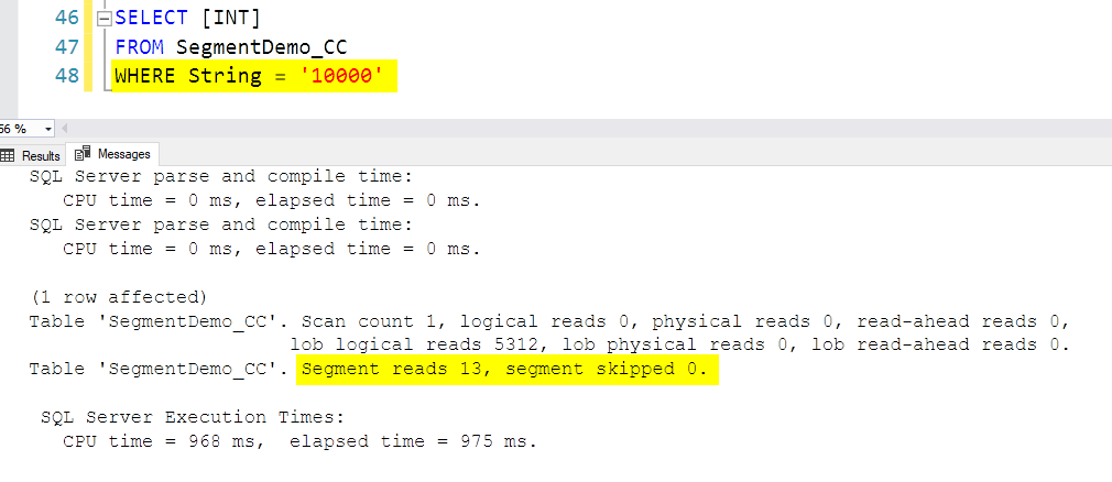 WHERE String = ‘10000’ reads all 13 segments and skips 0, because segment elimination does not work on string columns