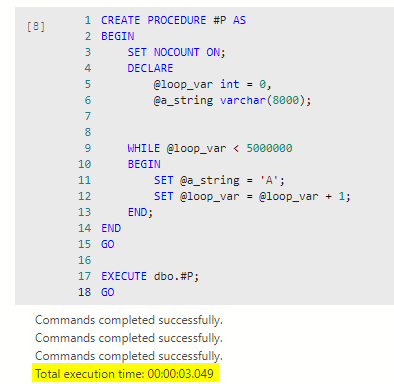 Same loop in temporary procedure #P with SET NOCOUNT ON finishes in 00:00:03.049 instead of about 2 minutes