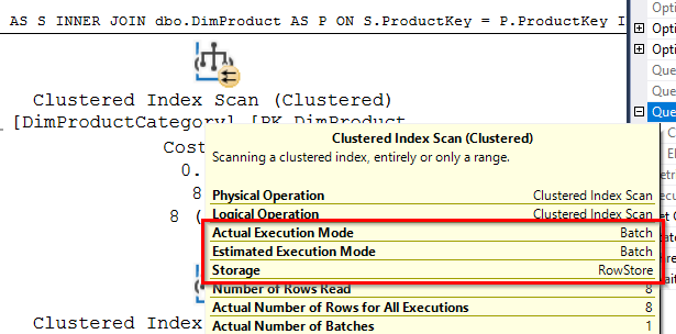 Clustered Index Scan tooltip: Actual and Estimated Execution Mode Batch with RowStore storage, batch mode on rowstore