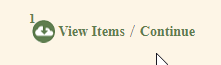 Oracle eDelivery View Items / Continue link, tucked in the top right corner, that opens the download page