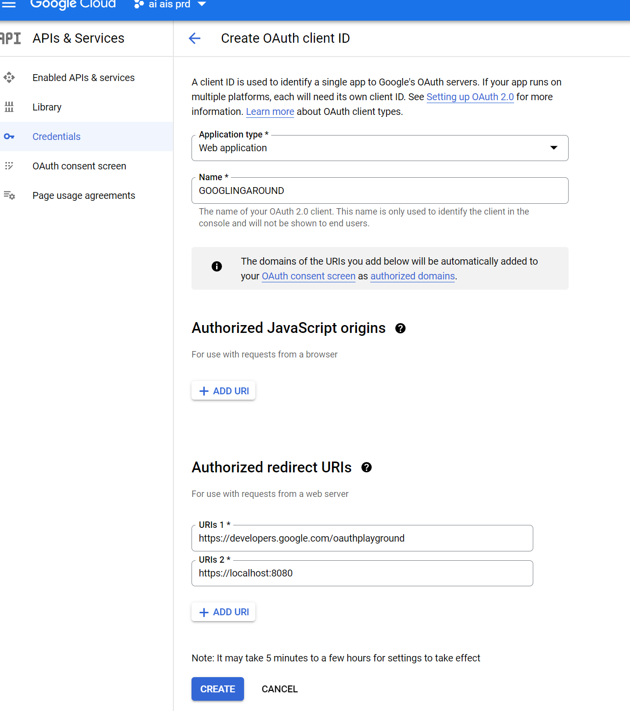 Create OAuth client ID form: Web application, redirect URIs developers.google.com/oauthplayground and localhost:8080